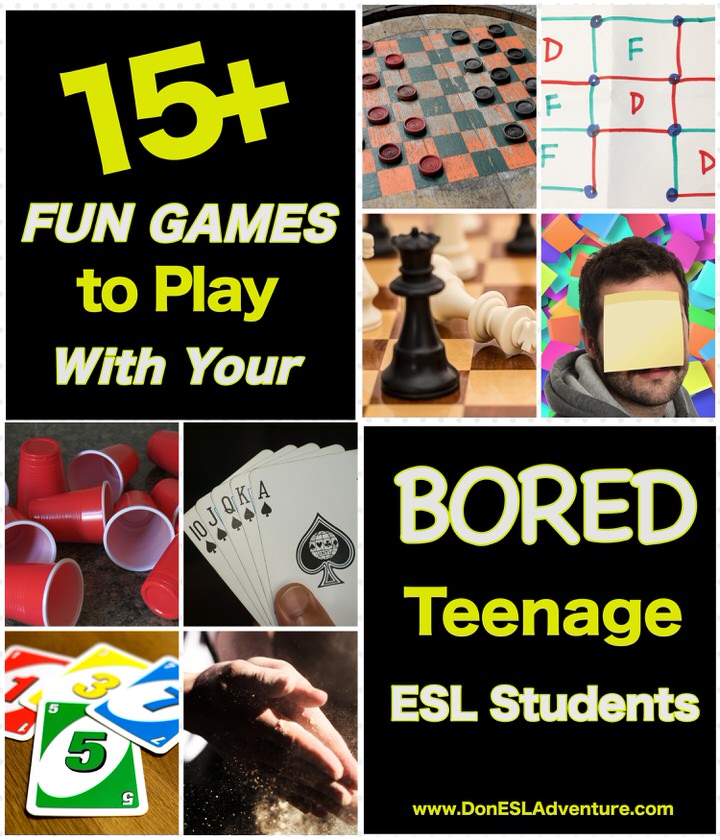 15+ Fun Games to Play With Your Bored Teenage ESL Students | Don's ESL Adventure!