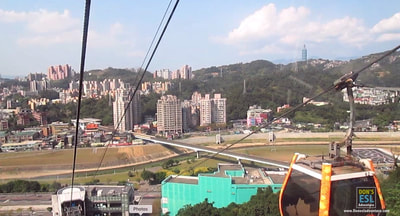 Maokong Gondola, Taipei, Taiwan | Don's ESL Adventure!