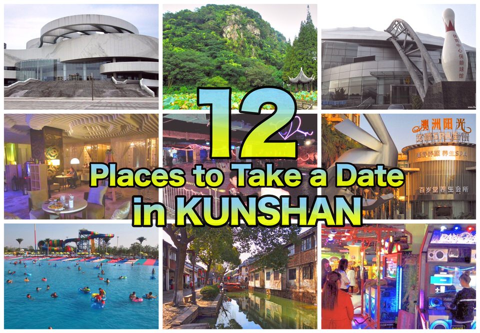 12 Places to Take a Date in Kunshan, China | Don's ESL Adventure!