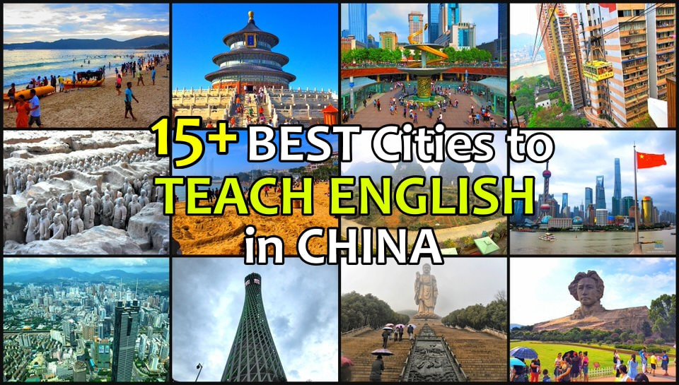 The 15+ Most Popular Cities For Teaching English in China | Don's ESL Adventure!